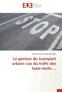 La gestion du transport urbain: cas du trafic des taxis-moto ...