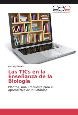 Las TICs en la Enseñanza de la Biología