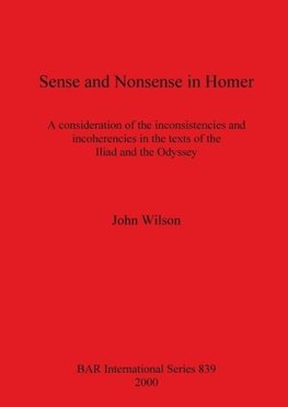 Sense and Nonsense in Homer