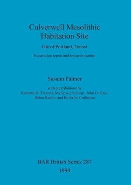 Culverwell Mesolithic Habitation Site, Isle of Portland, Dorset