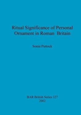 Ritual Significance of Personal Ornament in Roman Britain