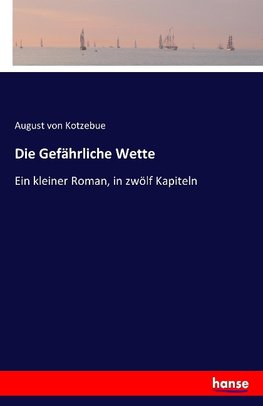 Die Gefährliche Wette