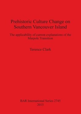 Prehistoric Culture Change on Southern Vancouver Island