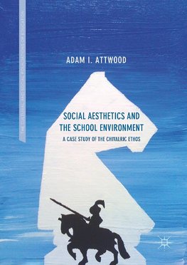 Social Aesthetics and the School Environment