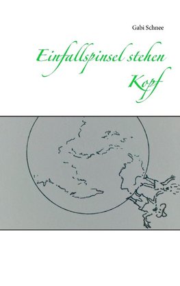 Einfallspinsel stehen Kopf