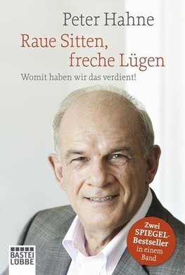 Raue Sitten, freche Lügen