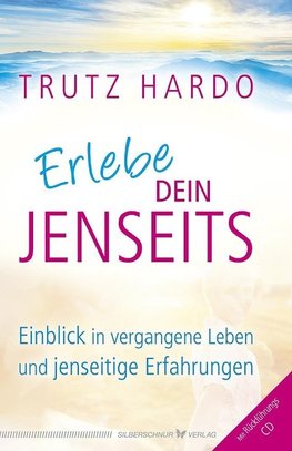 Erlebe dein Jenseits