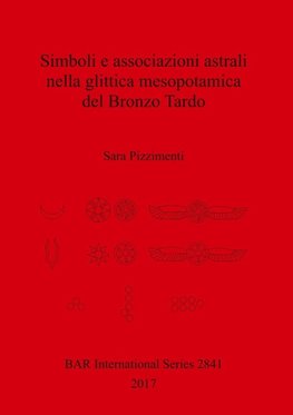 Simboli e associazioni astrali nella glittica mesopotamica del Bronzo Tardo