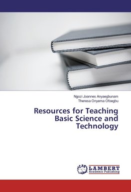 Resources for Teaching Basic Science and Technology