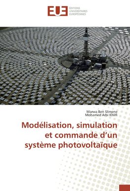 Modélisation, simulation et commande d'un système photovoltaïque