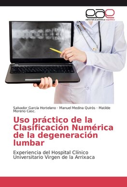 Uso práctico de la Clasificación Numérica de la degeneración lumbar