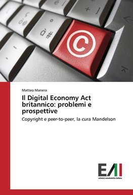 Il Digital Economy Act britannico: problemi e prospettive