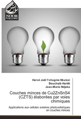 Couches minces de Cu2ZnSnS4 (CZTS) élaborées par voies chimiques