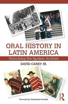 Carey, D: Oral History in Latin America