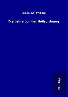 Die Lehre von der Heilsordnung