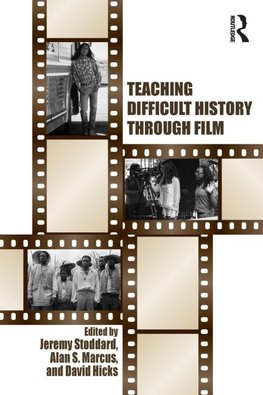 Teaching Difficult History through Film