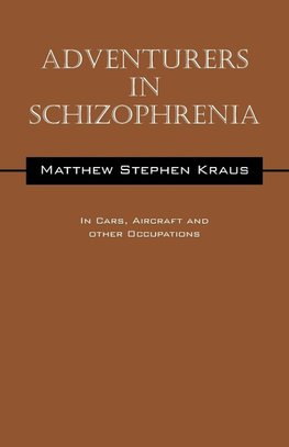 Adventurers In Schizophrenia