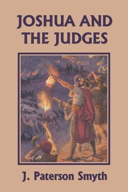 Joshua and the Judges (Yesterday's Classics)