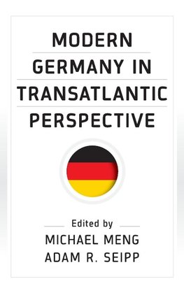 Modern Germany in Transatlantic Perspective