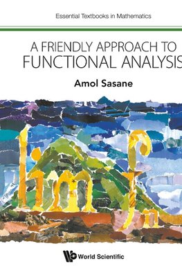 A Friendly Approach to Functional Analysis