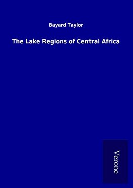 The Lake Regions of Central Africa