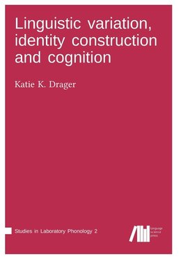 Linguistic variation, identity construction and cognition