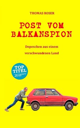 Post vom Balkanspion