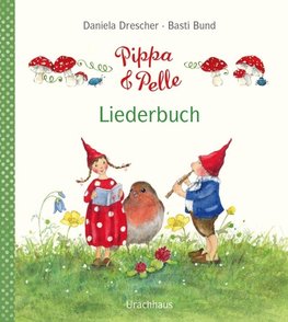 Pippa und Pelle - Liederbuch