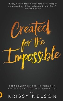 Created for the Impossible