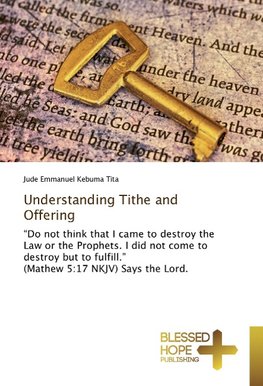 Understanding Tithe and Offering