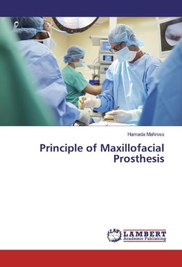 Principle of Maxillofacial Prosthesis