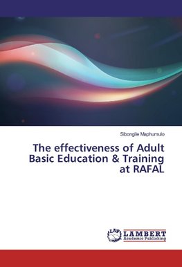 The effectiveness of Adult Basic Education & Training at RAFAL