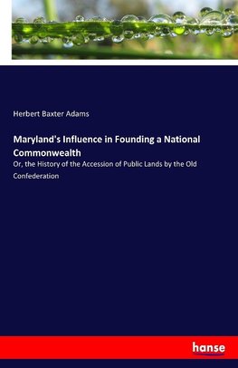 Maryland's Influence in Founding a National Commonwealth