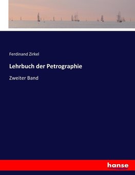 Lehrbuch der Petrographie