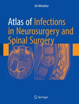 Atlas of Infections in Neurosurgery and Spinal Surgery