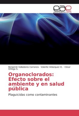 Organoclorados: Efecto sobre el ambiente y en salud pública