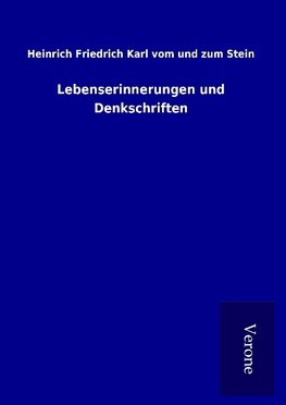 Lebenserinnerungen und Denkschriften