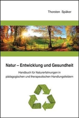 Natur - Entwicklung und Gesundheit