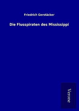 Die Flusspiraten des Mississippi