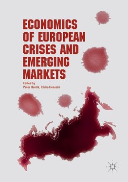 Economics of European Crises and Emerging Markets