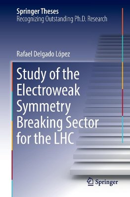 Study of the Electroweak Symmetry Breaking Sector for the LHC