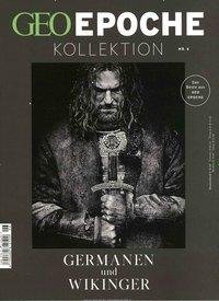 GEO Epoche KOLLEKTION 06/2017 - Germanen und Wikinger