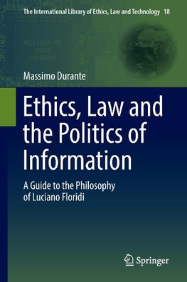 Ethics, Law and the Politics of Information