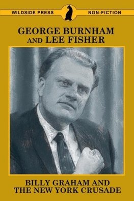 Billy Graham and the New York Crusade