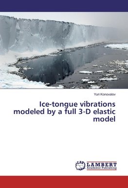 Ice-tongue vibrations modeled by a full 3-D elastic model