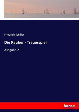 Die Räuber - Trauerspiel