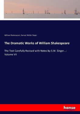 The Dramatic Works of William Shakespeare