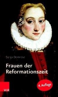 Frauen der Reformationszeit