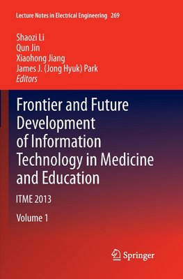 Frontier and Future Development of Information Technology in Medicine and Education