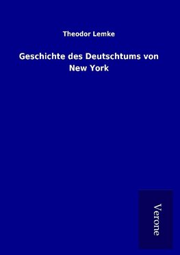 Geschichte des Deutschtums von New York